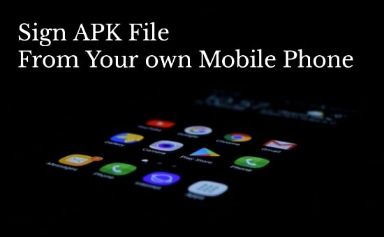 How to sign APK file using android smartphone