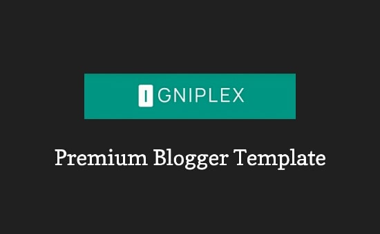 Download Igniplex: The Next level Premium Blogger Template!