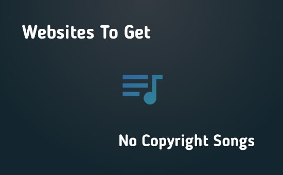 Where to download no copyright songs for youtube videos